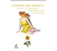 L' odore del bianco. A tu per tu con l'endometriosi