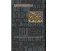 L' odore del posto sbagliato