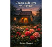 L’odore della terra dopo la pioggia