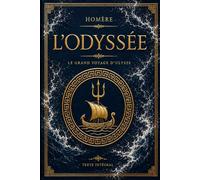 L’Odyssée d’Ulysse: Édition prestigieuse illustrée