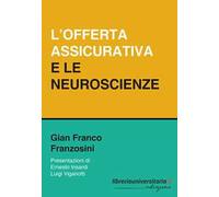 L' offerta assicurativa e le neuroscienze