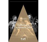 L’officina di Carrozzeria Orfeo