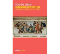 L' oikonomia aristotelica nell'insegnamento universitario tra Due e Trecento
