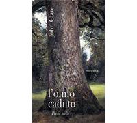 L' olmo caduto. Poesie scelte