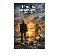 L’ombra che camminava da sola