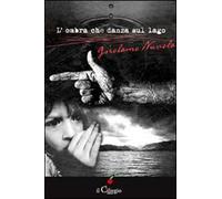L' ombra che danza sul lago