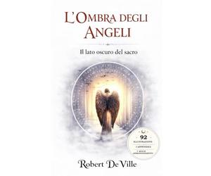 L’ombra degli Angeli: Il Lato Oscuro del Sacro