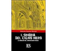 L' ombra del cigno nero. Le indagini del commissario Magni