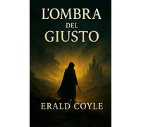 L’ombra del giusto: Un viaggio tra luce, ombra e giustizia