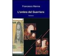 L' ombra del guerriero