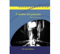 L' ombra del passato