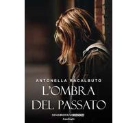 L' ombra del passato. Nuova ediz.