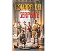 L’OMBRA DEL SERPENTE: CURIOSITAS INTERFICIT