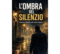 L’ombra del silenzio