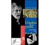 L' ombra di un poeta. Incontro con Ezra Pound
