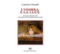 L' ombra e la luce