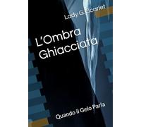 L’Ombra Ghiacciata: Quando il Gelo Parla