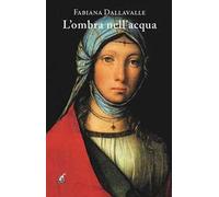 L' ombra nell'acqua