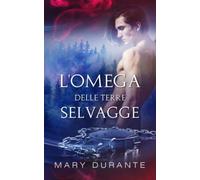 L’Omega delle Terre Selvagge