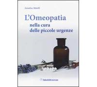 L'omeopatia nella cura delle piccole urgenze