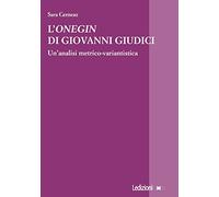 L'«Onegin» di Giovanni Giudici. Un’analisi metrico-variantistica