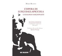 L' Opera Di Luigi Dallapiccola. Catalogo ragionato. Livre de référence.