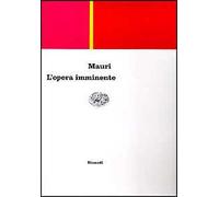 L' opera imminente