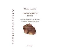 L' opera nuda. Poesie