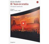L' opera. Storia, teatro, regia. Vol. 5: Novecento e la musica americana, Il.
