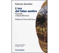 L' ora del falso sentire. Psicoanalisi e disturbi dell'umore