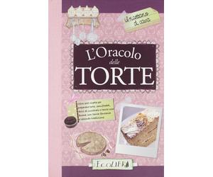 L' Oracolo delle Torte. [Ed. Cartonato] - [Ecolibri]