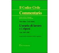 L' orario di lavoro e i riposi. Artt. 2107-2109