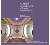 L' oratorio di San Genesio a Stienta. Lavori post-sisma 2012