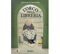 L'ORCO DELLA LIBRERIA. EDIZ. A COLORI - SORIN CELINE, CHAUFFREY CELIA -