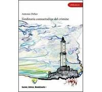 L' ordinaria consuetudine del crimine
