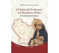 L' ordine dei predicatori nel Meridione d'Italia. Gli insediamenti in Basilicata