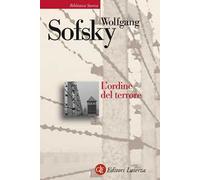 L' ordine del terrore. Il campo di concentramento
