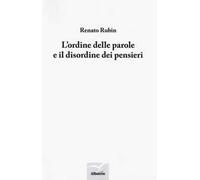 L' ordine delle parole e il disordine dei pensieri