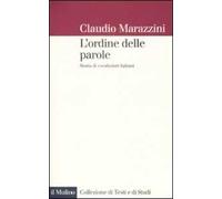 L' ordine delle parole. Storie di vocabolari italiani