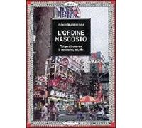 L' ordine nascosto. Tokyo nel suo caos ha un ordine proprio