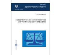 L’ordine pubblico internazionale convenzionalmente orientato
