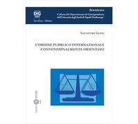 L’ordine pubblico internazionale convenzionalmente orientato