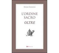 L' Ordine Sacro oltre