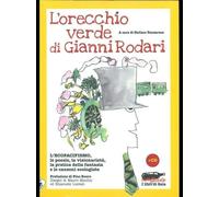 L’orecchio verde di Gianni Rodari di Stefano Panzarasa, 2011, Stampa Alterna