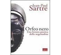 L' Orfeo nero. Una lettura poetica della negritudine