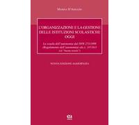 L' organizzazione e la gestione delle istituzioni scolastiche oggi