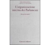 L' organizzazione interna dei Parlamenti. Un'analisi comparata