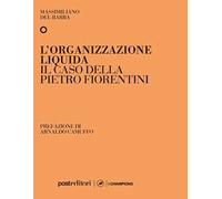 L' organizzazione liquida. Il caso della Pietro Fiorentini