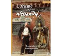 L’Oriente di Alessandri. Ediz. a colori