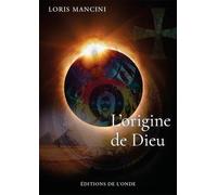 L´ORIGINE DE DIEU